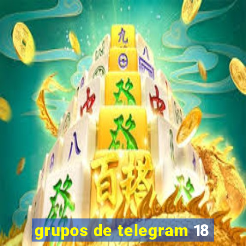 grupos de telegram 18